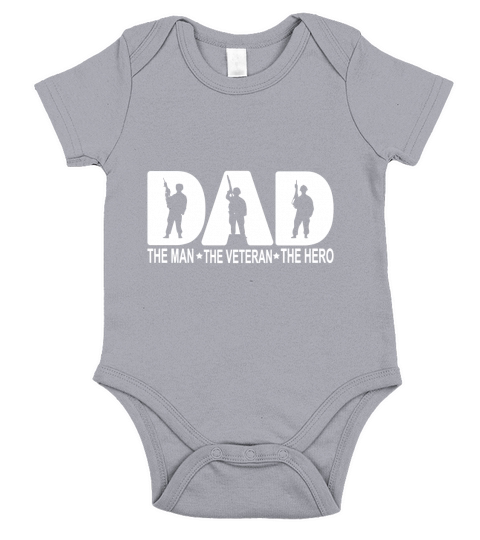 Veteran shirt  Dad the man the Vetaran the hero Short Sleeve Baby One-Piece
