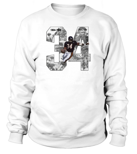 34 Walter Payton Sweetness Super Bowl Champion Hall Of Fame shirt Sweatshirt Unisex