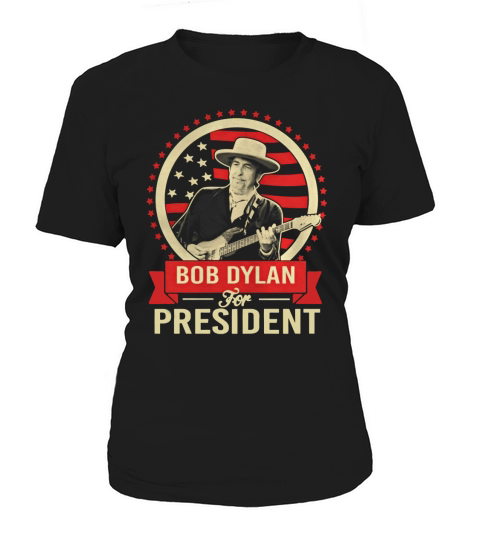 BOB DYLAN FOR PRESIDENT T-Shirt Women's T-Shirt