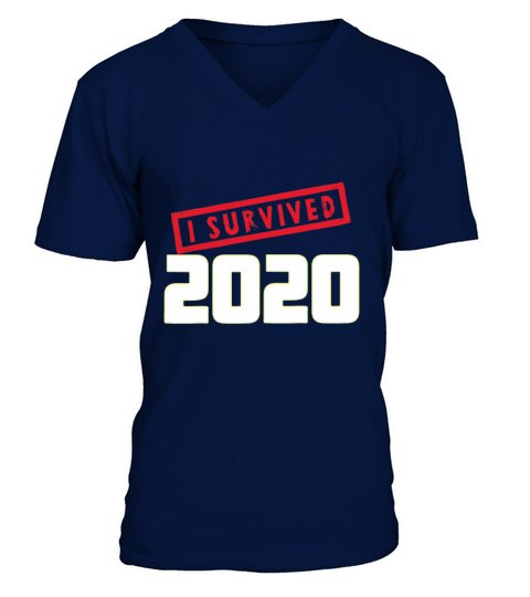 I Survived 2020 Funny V-Neck T-shirt