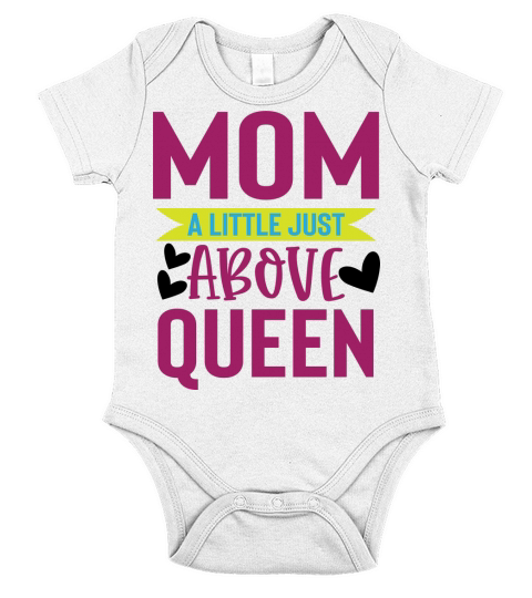 Mom A Little Just Above Queen Short Sleeve Baby One-Piece