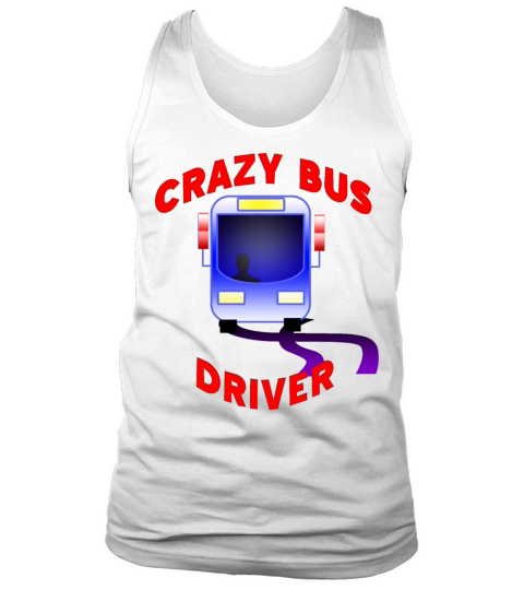 Crazy Bus coach Driver Tank Top Unisex