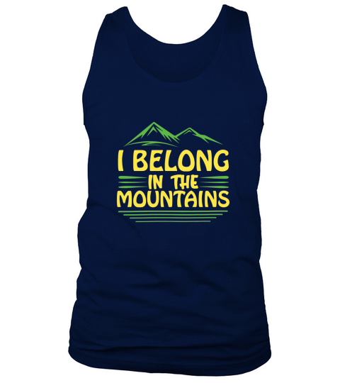 I Belong In The Mountains Tank Top Unisex