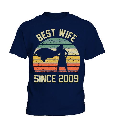 Wedding Anniversary Best Wife SINCE 2009 Kids T-Shirt