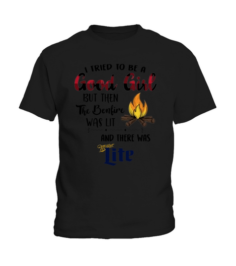 I tried to be a good girl there was Miller Lite Kids T-Shirt