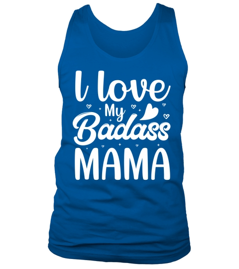 l love My Badass Mama T Shirt Design (2) Tank Top Unisex