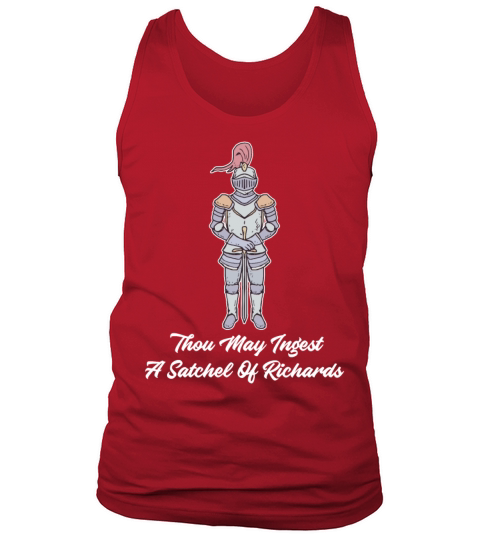 Thou May Ingest a Satchel of Richards Sarcasm Tank Top Unisex