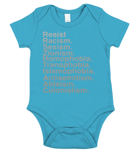 Resist racism sexism zionism homophobia transphobia shirt Short Sleeve Baby One-Piece