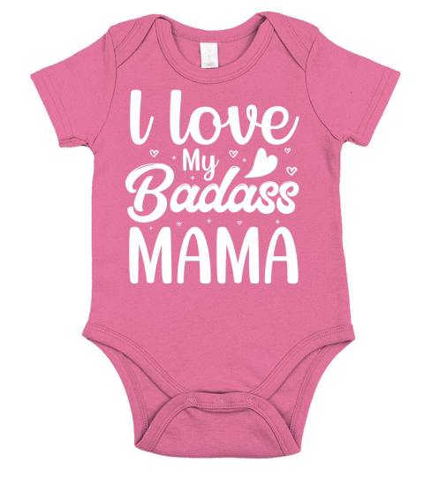 l love My Badass Mama T Shirt Design (2) Short Sleeve Baby One-Piece
