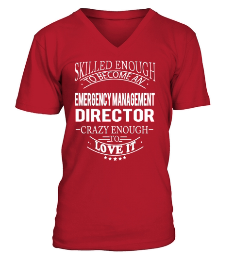 EMERGENCY MANAGEMENT DIRECTOR Skill Enough V-Neck T-shirt