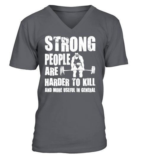 Strong People are Harder To Kill TShirts  Mens TShirt V-Neck T-shirt