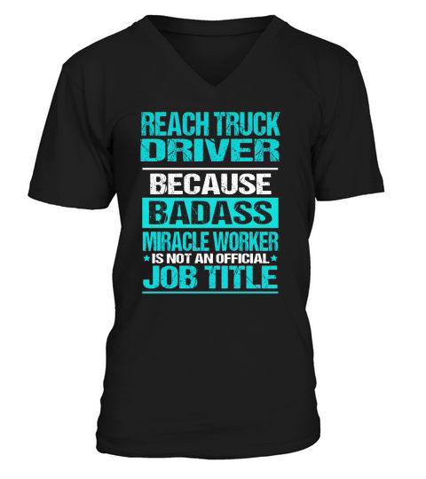 REACH TRUCK DRIVER V-Neck T-shirt