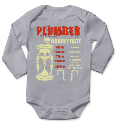 Funny Plumber Tee Hourly Rate Gifts Long Sleeve Baby One-Piece