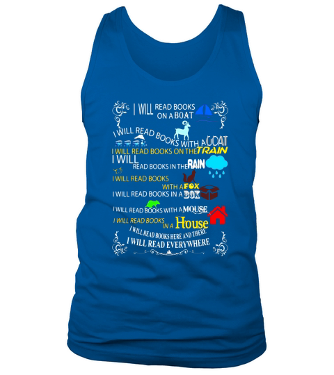 I will read books on a boat &amp;amp;amp; everywhere reading t-shirt Tank Top Unisex
