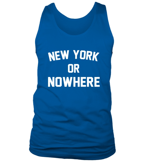 New york or nowhere Tank Top Unisex