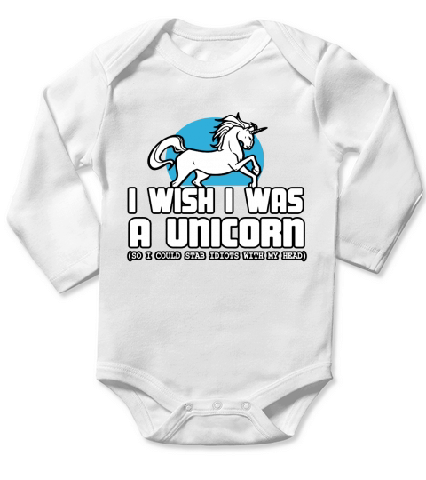 i wish i was a unicorn so i could stab idiots with my head Long Sleeve Baby One-Piece