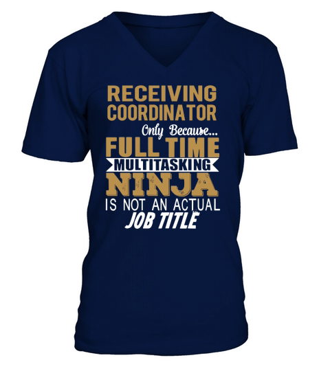 RECEIVING COORDINATOR Ninja V-Neck T-shirt