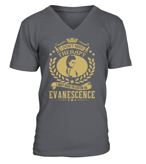 Je n&#39;ai pas besoin de thérapie J&#39;ai juste besoin d&#39;écouter Evanescence TShirt V-Neck T-shirt