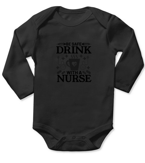 Be safe drink with a Long Sleeve Baby One-Piece