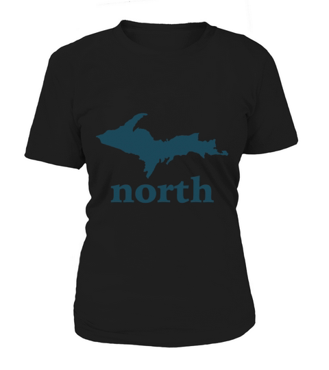 Up North U.P. Michigan T-Shirt Women's T-Shirt