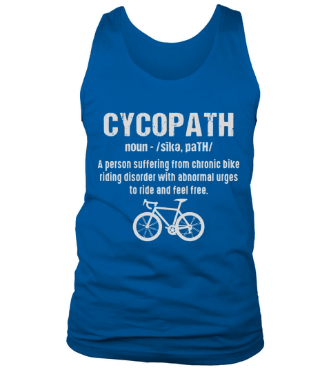Cycopath Noun Funny Bicycle Cyclist Shirt Tank Top Unisex