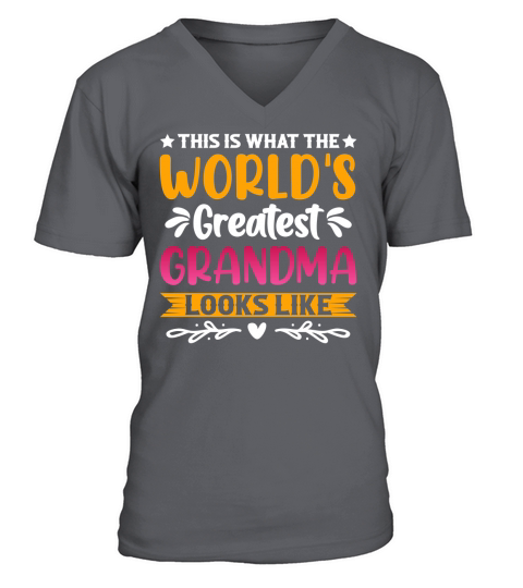 This is What The Worlds Greatest Grandma Looks Like V-Neck T-shirt
