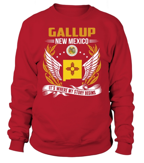 Gallup, New Mexico - Its Where My Story Begins Sweatshirt Unisex