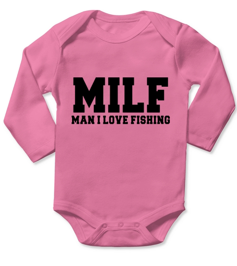 MILF Man I Love Fishing - Hat Long Sleeve Baby One-Piece