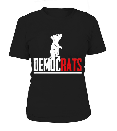 Funny Graphic Anti Democrats T shirt for Republicans Support Women's T-Shirt