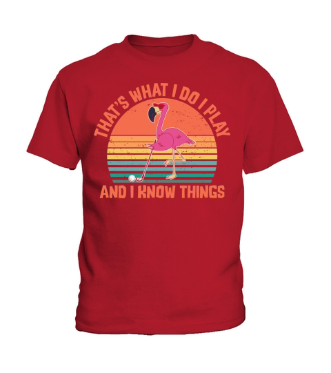 Thats what I do I play and I know things Kids T-Shirt
