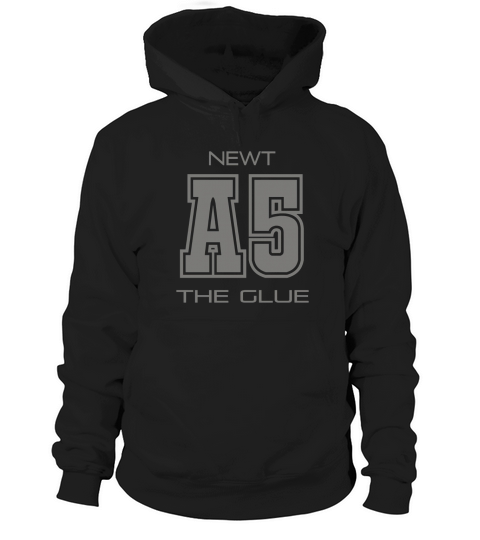 Newt a5 the glue Hoodie Unisex