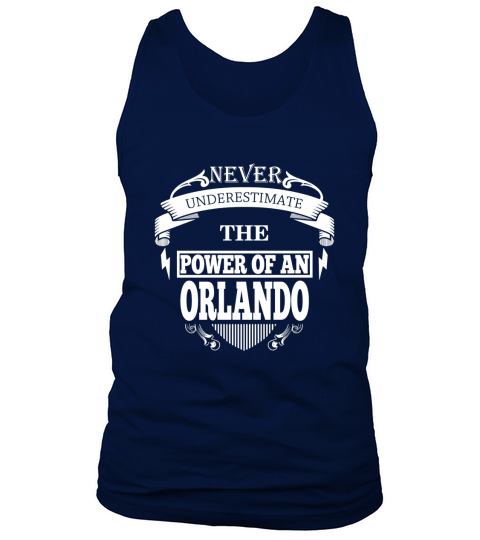 ORLANDO - Never underestimate the power of ORLANDO - ORLANDO name - ORLANDO Name Gifts - birthday gifts for ORLANDO - ORLANDO Shirts - ORLANDO T-shirt - Best Sellers Tank Top Unisex