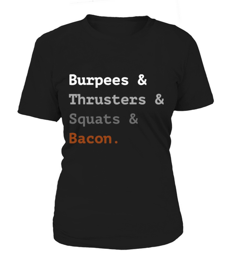 Crossfit Burpees Thrusters Squats Bacon - Ladies Flowy Tank Women's T-Shirt