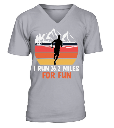 I Run 26.2 Miles For Fun Marathon Runner V-Neck T-shirt