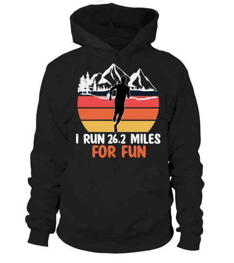 I Run 26.2 Miles For Fun Marathon Runner Hoodie Unisex
