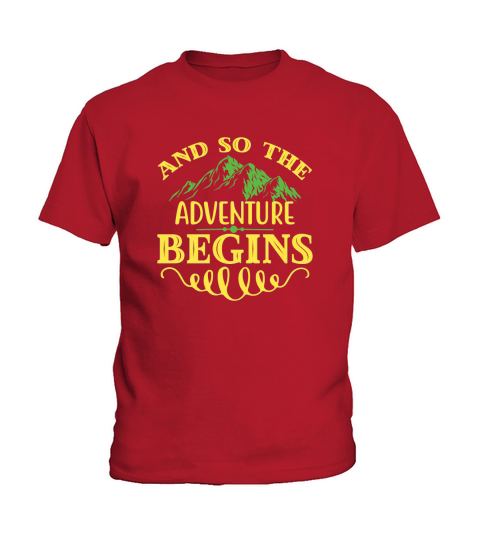 And So The Adventure Begins Kids T-Shirt