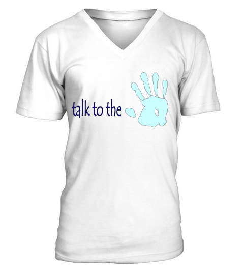 Talk to the Hand V-Neck T-shirt