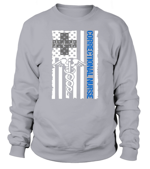 Correctional Nurse Sweatshirt Unisex