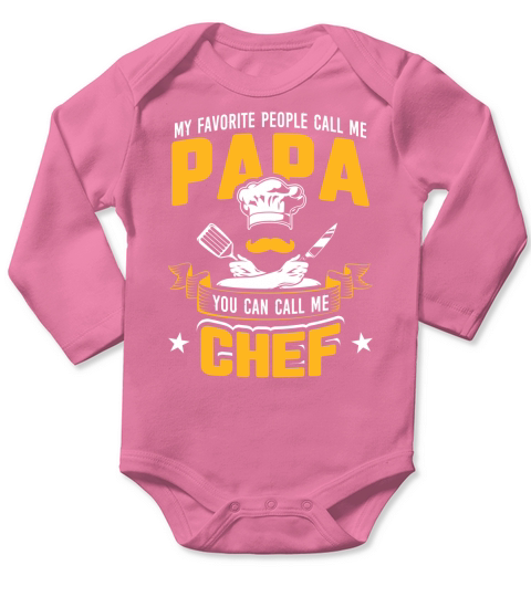 My Favorite People Call Me Papa You Can Call Me Chef 2020 Long Sleeve Baby One-Piece