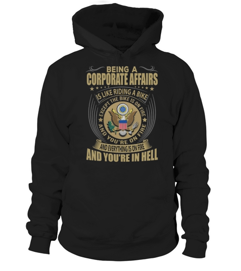 Being a Corporate Affairs like Riding a Bike Job Title Shirts Hoodie Unisex
