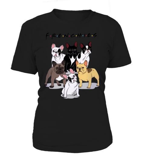 Frenchies dog friend t-shirt Women's T-Shirt