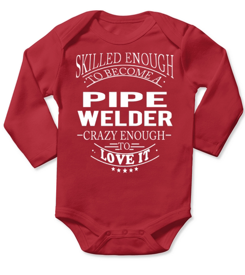 PIPE WELDER Skill Enough Long Sleeve Baby One-Piece