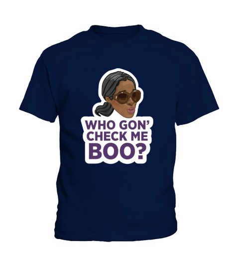 Who Gon Check Me Boo Black Womens March Friday Kids T-Shirt