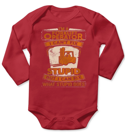 Forklift Operator! Long Sleeve Baby One-Piece
