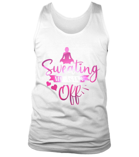 Sweating My Asana Off Tank Top Unisex
