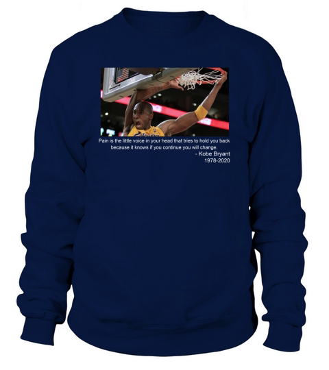 Kobe Bryant Quote Sweatshirt Unisex