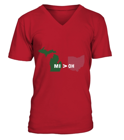 Funny Michigan Better, Greater Than Ohio Gift Tshirt V-Neck T-shirt