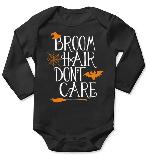 Halloween Broom Hair Dont Care Long Sleeve Baby One-Piece
