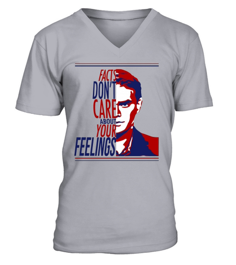 Face The Facts Don’t Care About Your Feelings shirt V-Neck T-shirt