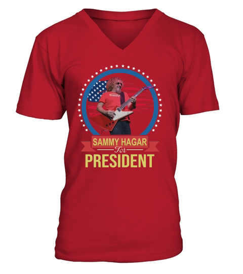 Sammy Hagar For Fresident T-Shirt V-Neck T-shirt